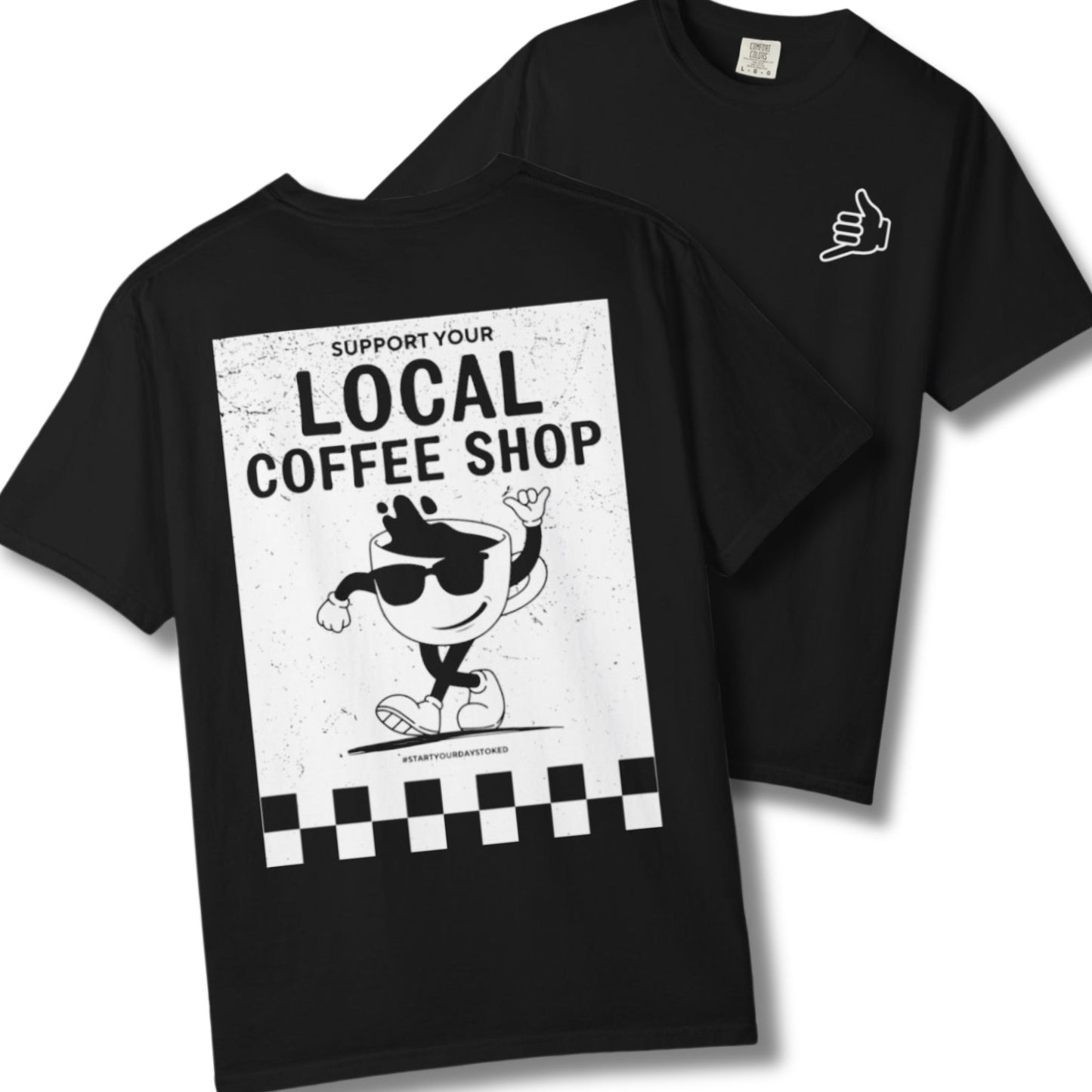 Support Your Local Coffee Shop Tee | Sick Mug