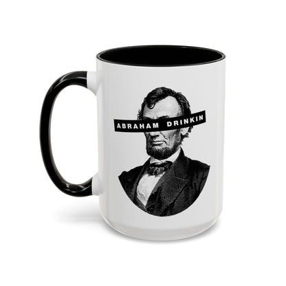Abraham Drinkin Coffee Mug right