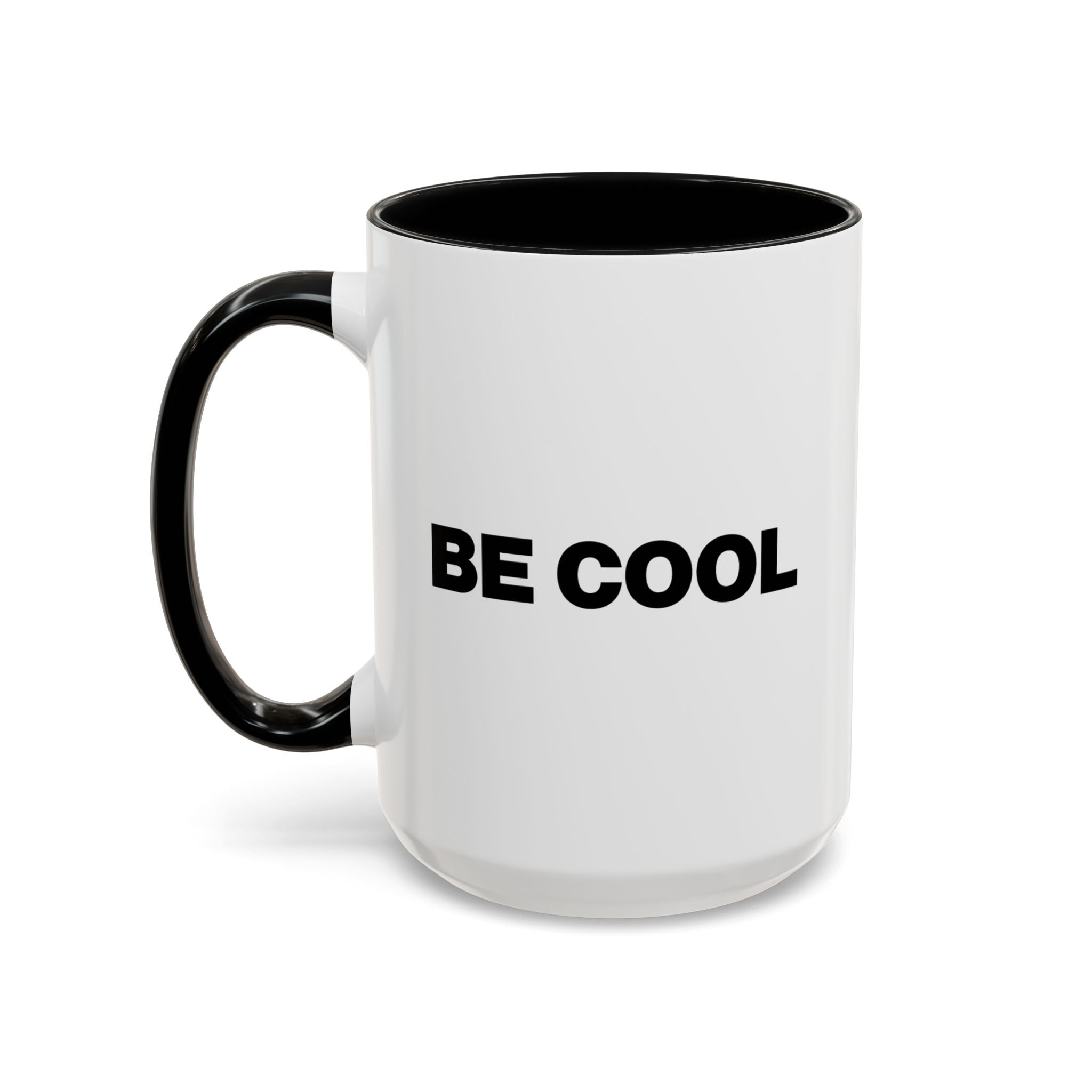 Be Cool Coffee Mug right