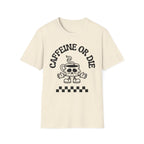 Beige Caffeine or Die T-Shirt