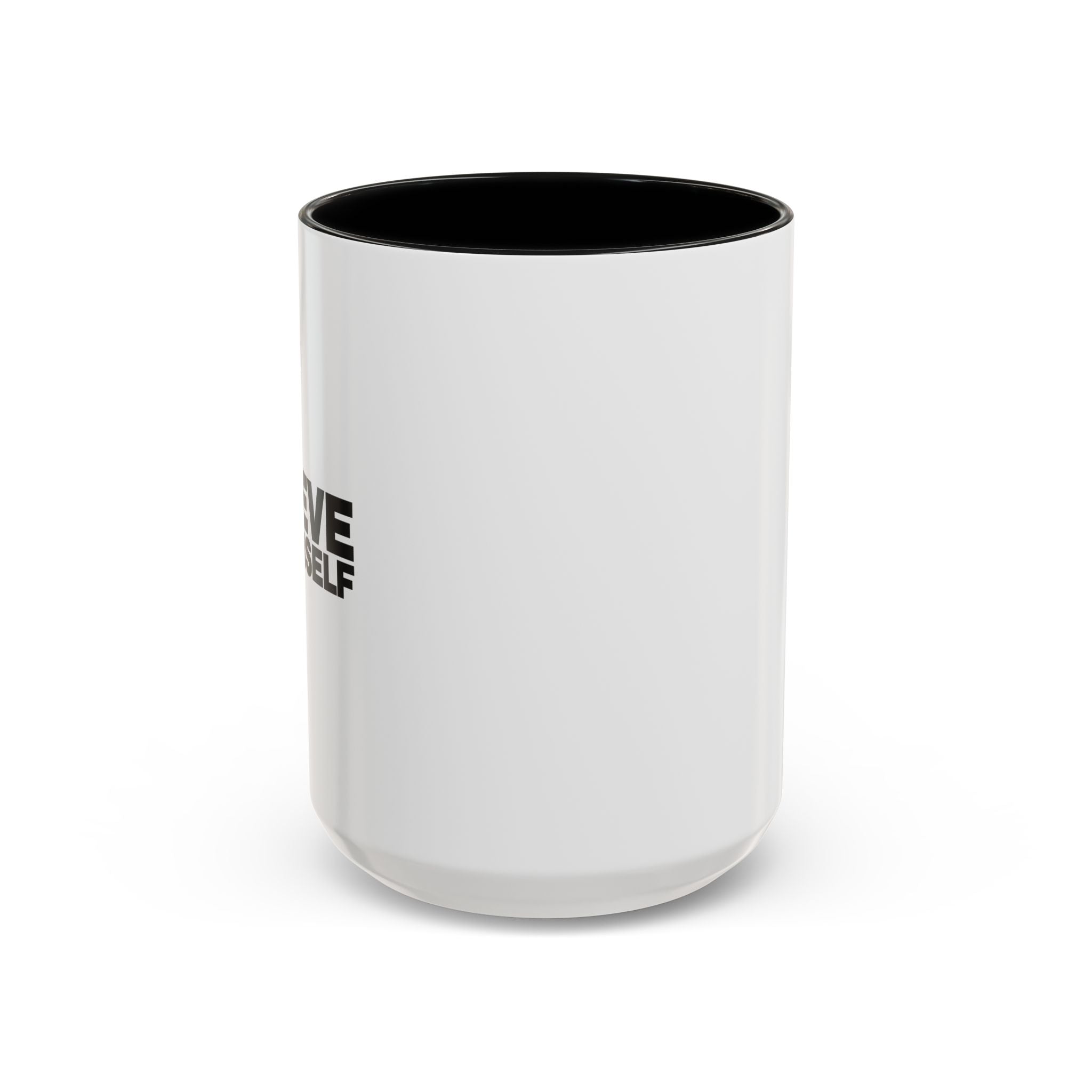 Believe In Yourself Coffee Mug front