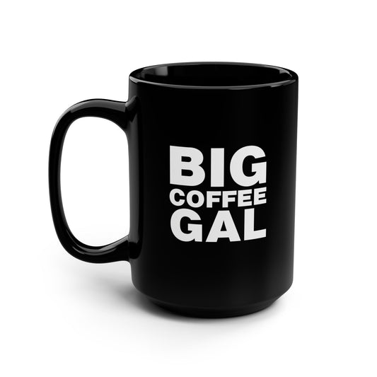 Big Coffee Gal Mug