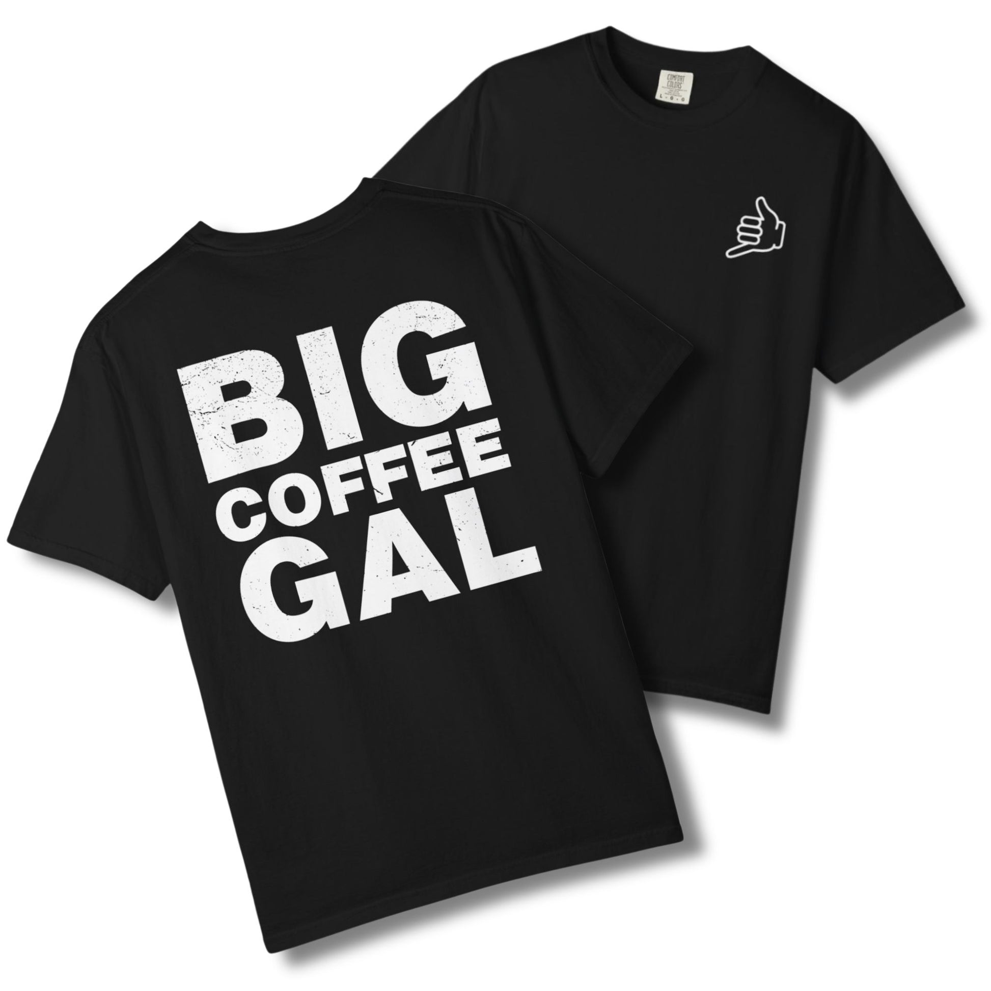 Big Coffee Gal Tee | Sick Mug