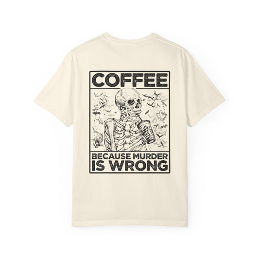 Coffee Because Murder Is Wrong Tee Ivory