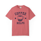 Coffee Helps T-Shirt sick mug