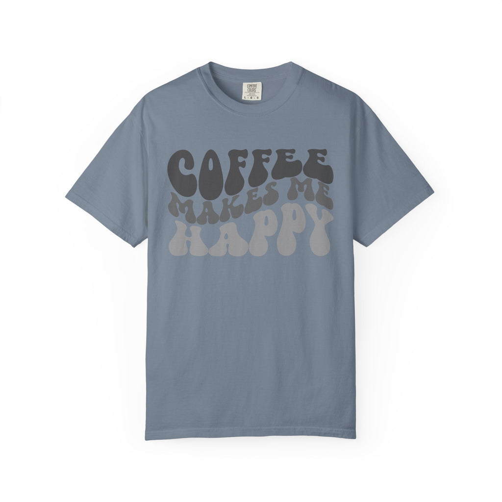 Coffee Makes Me Happy T-Shirt