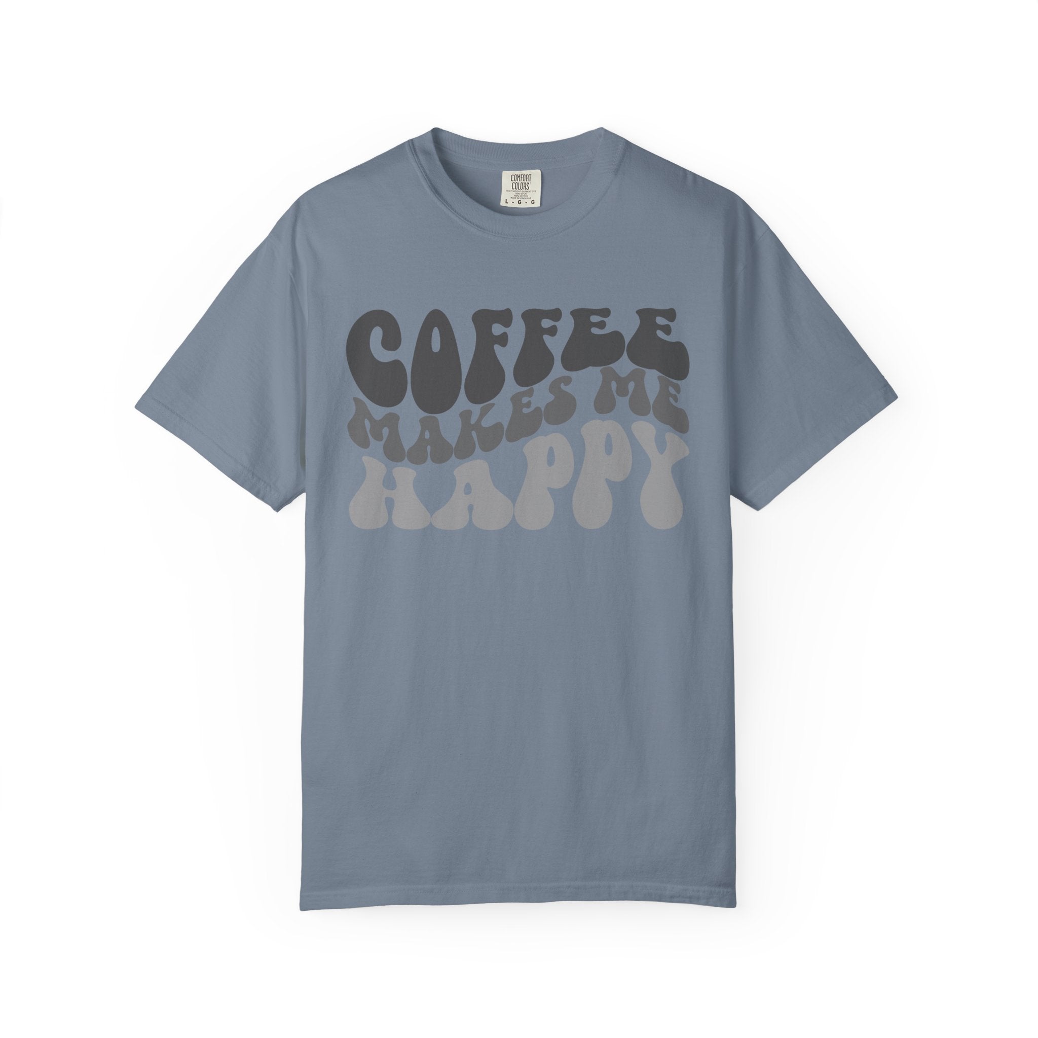 Coffee Makes Me Happy T-Shirt
