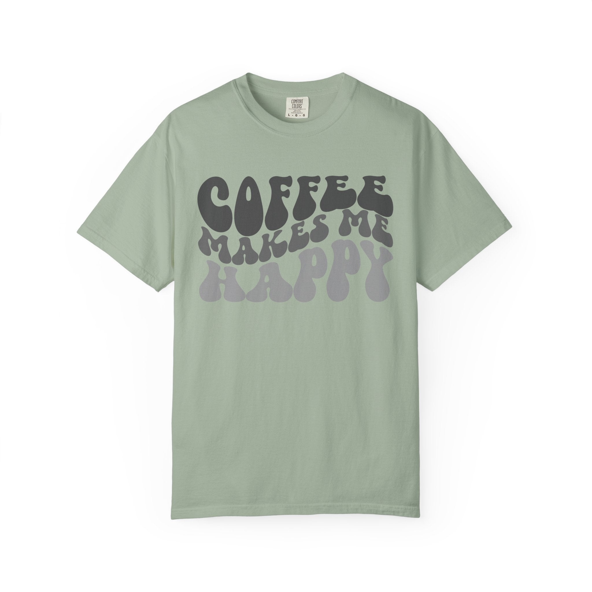 Coffee Makes Me Happy T-Shirt