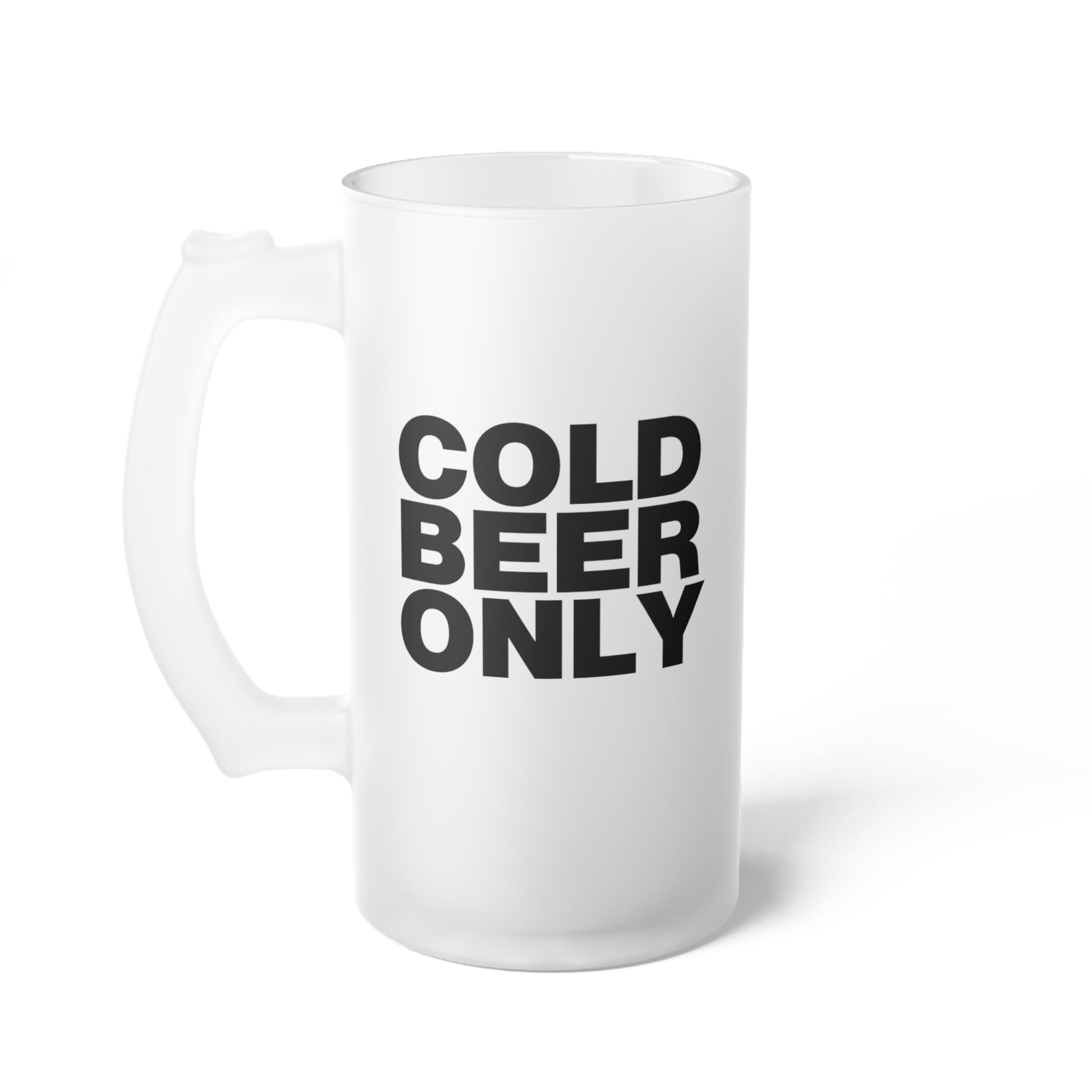 Cold Beer Only Mug