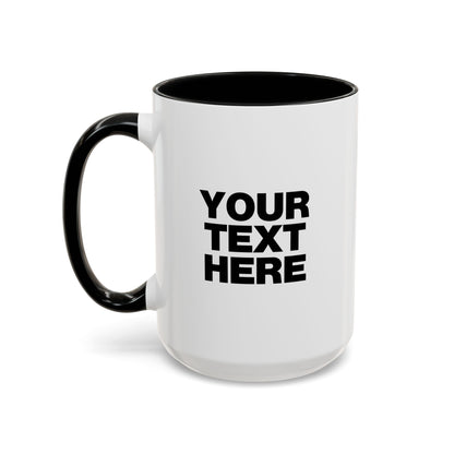 Custom Coffee Mug right