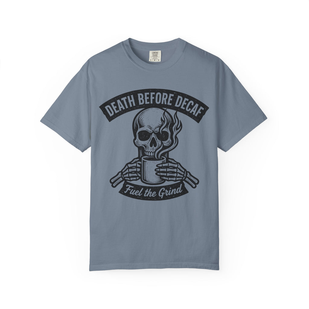 Death Before Decaf T-Shirt