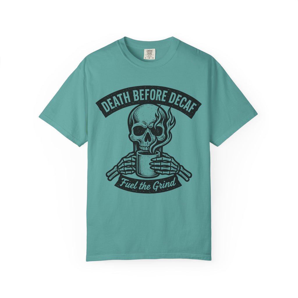 Death Before Decaf T-Shirt
