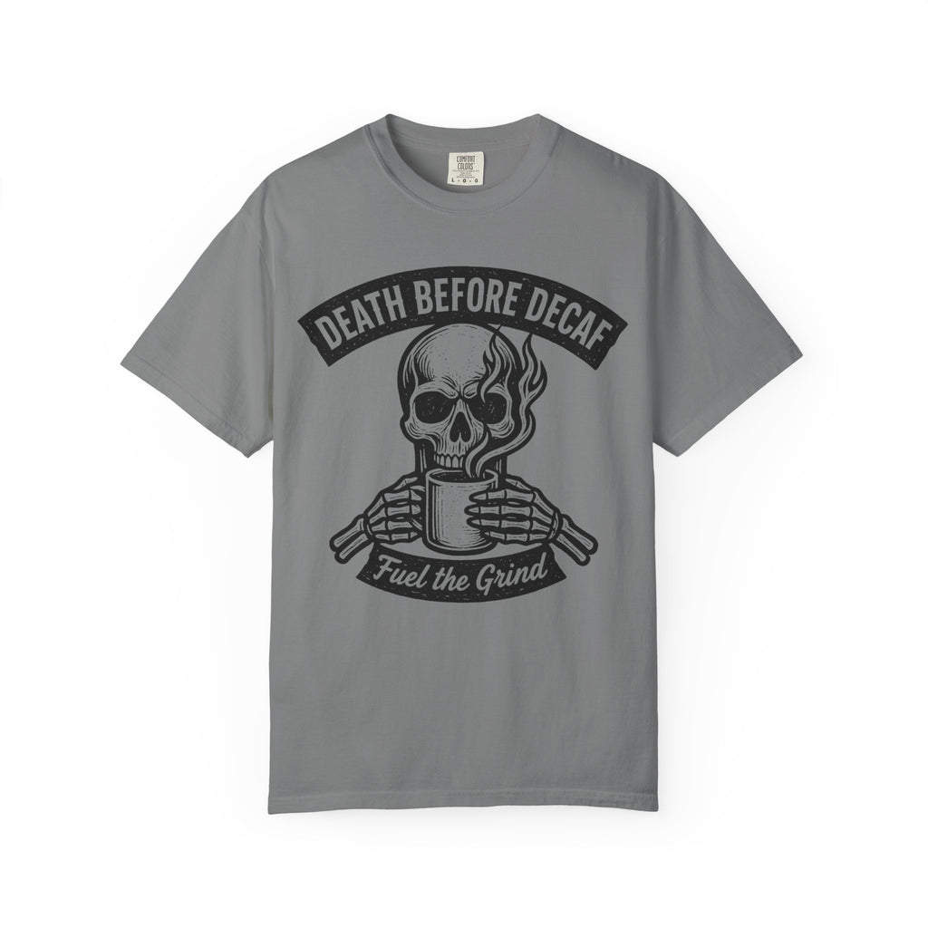 Death Before Decaf T-Shirt