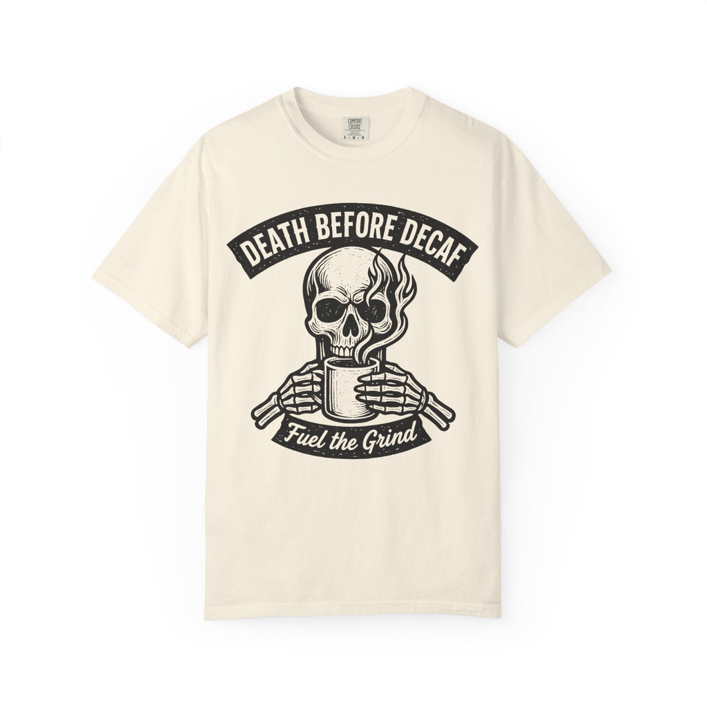 Death Before Decaf T-Shirt