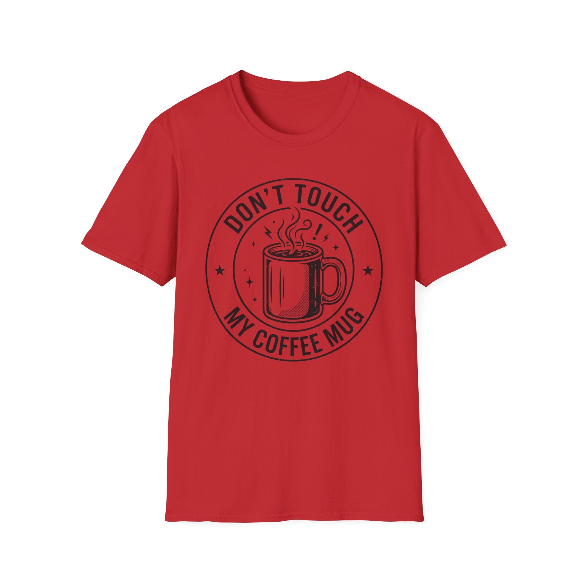 Don't Touch My Coffee Mug T-Shirt red