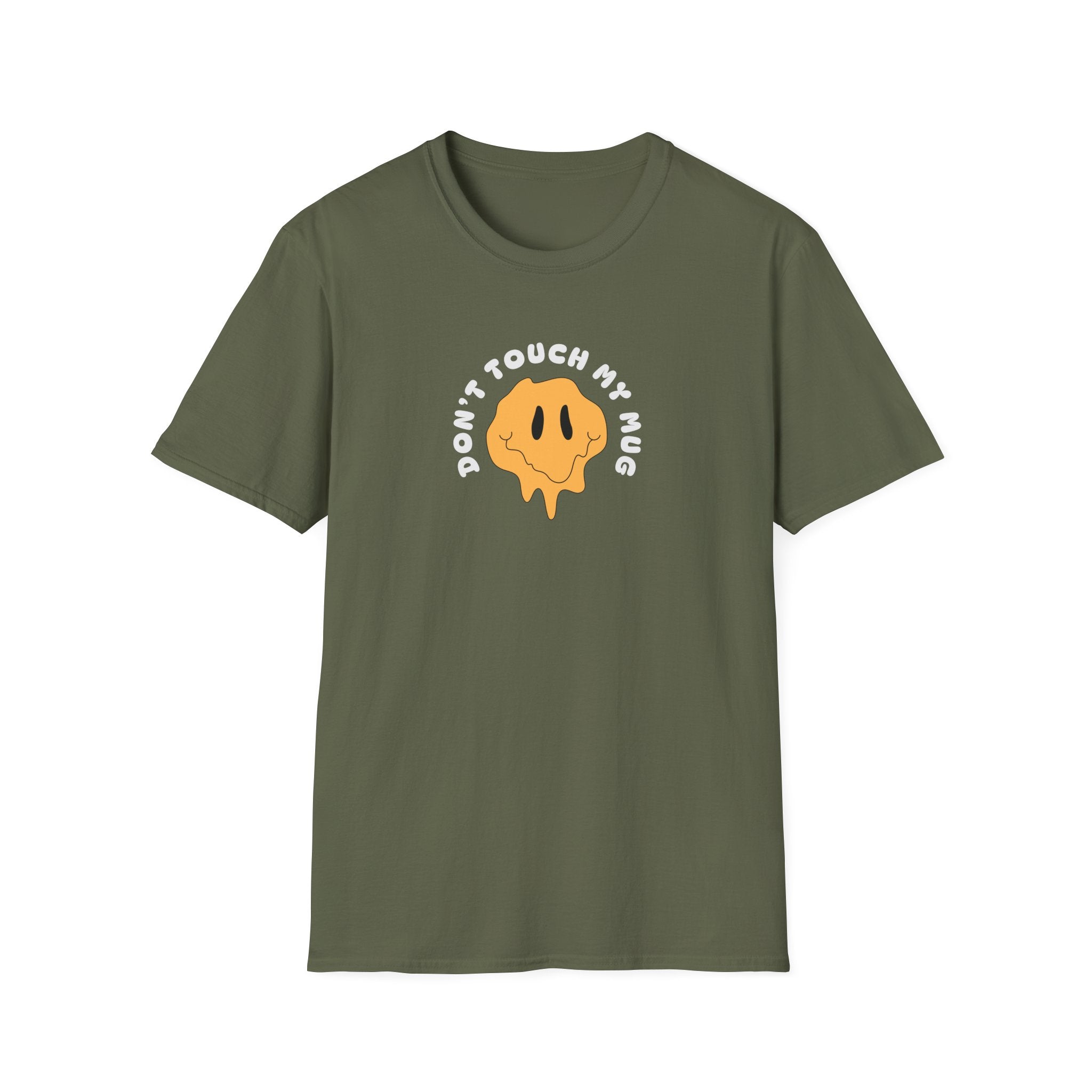 Don't Touch My Mug T-Shirt