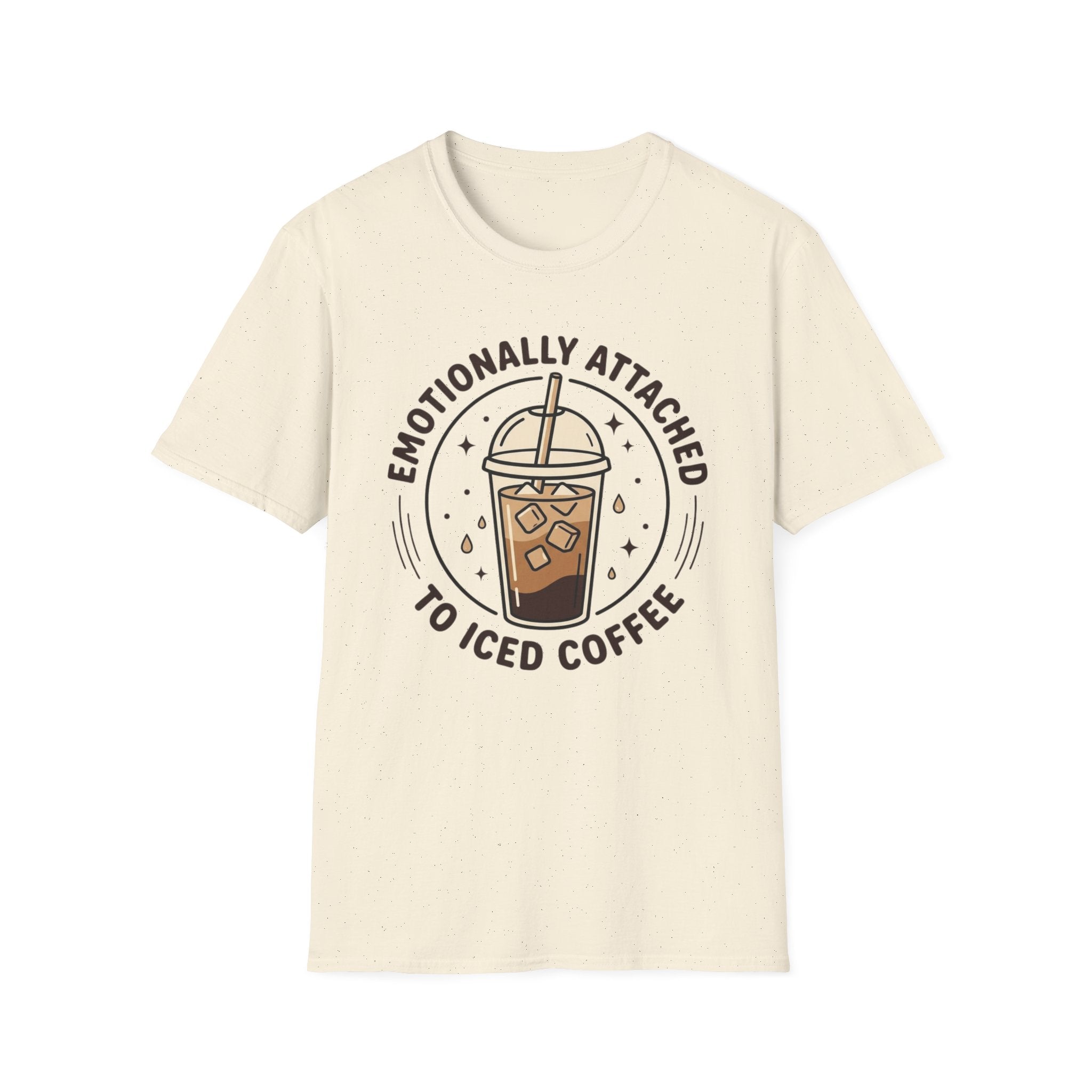 Emotionally Attached to Iced Coffee T-Shirt