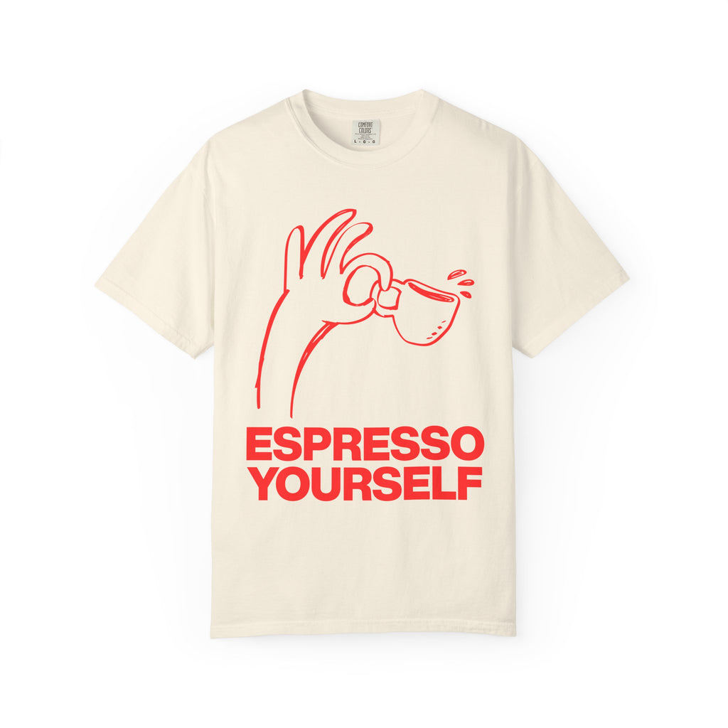 Espresso Yourself T-Shirt