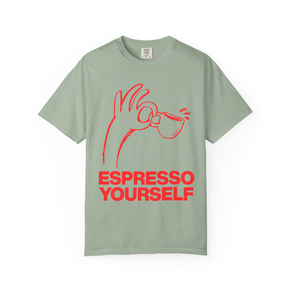 Espresso Yourself T-Shirt