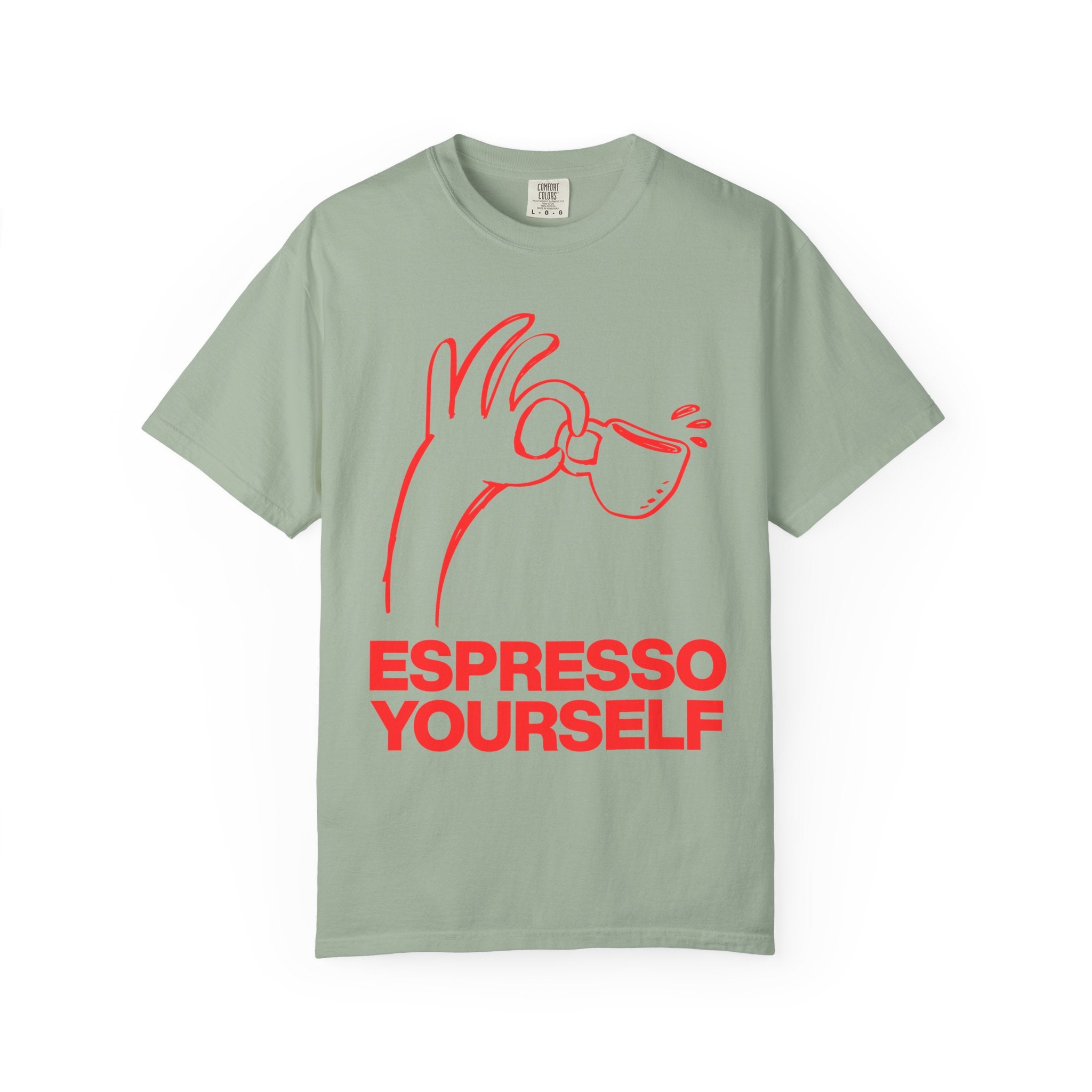 Espresso Yourself T-Shirt