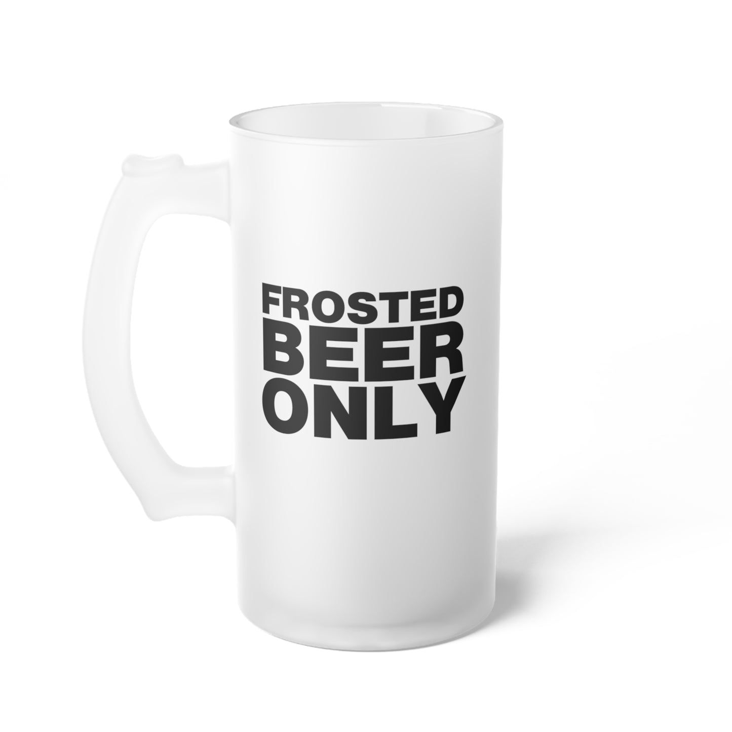 Frosted Beer Only Glass Mug