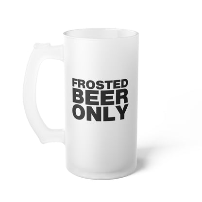 Frosted Beer Only Glass Mug