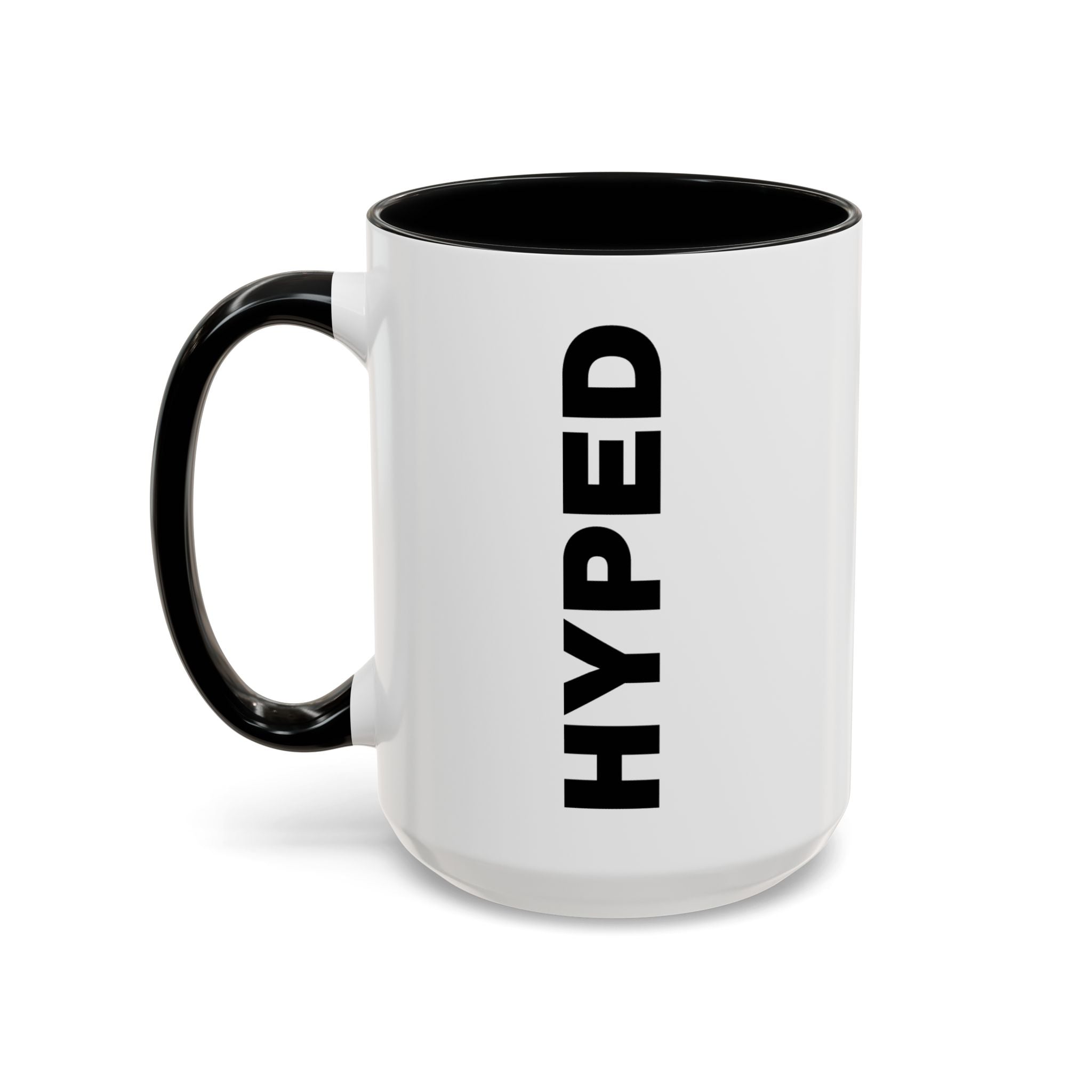 Hyped Motivational Coffee Mug