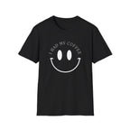 I Had My Coffee T-Shirt