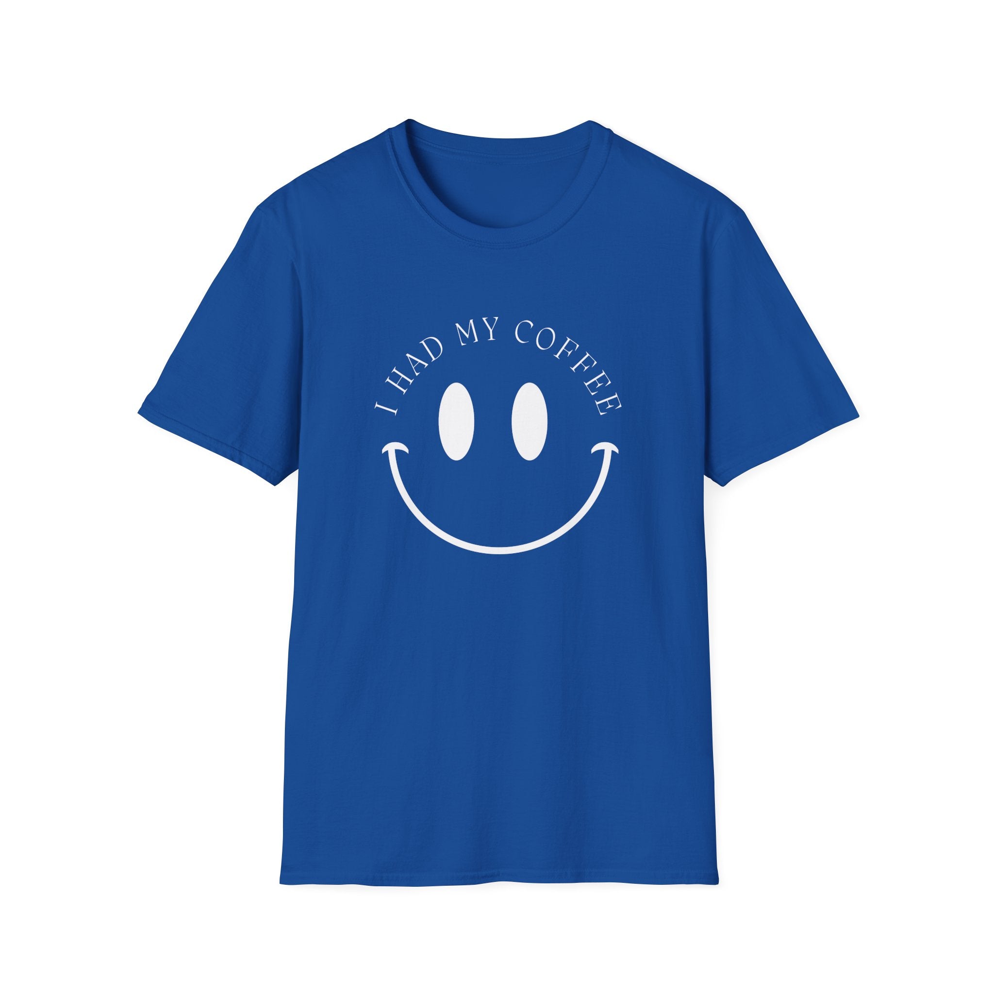 I Had My Coffee T-Shirt
