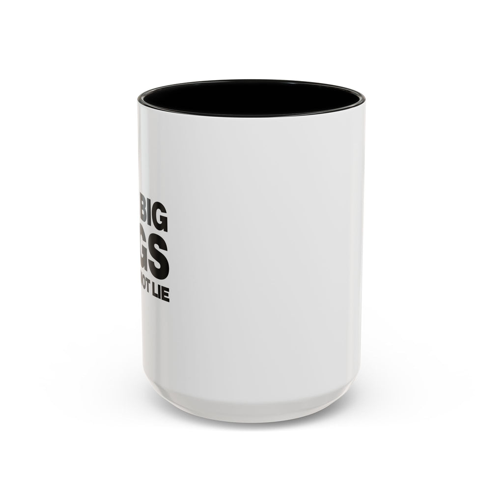 I Like Big Mugs Mug front