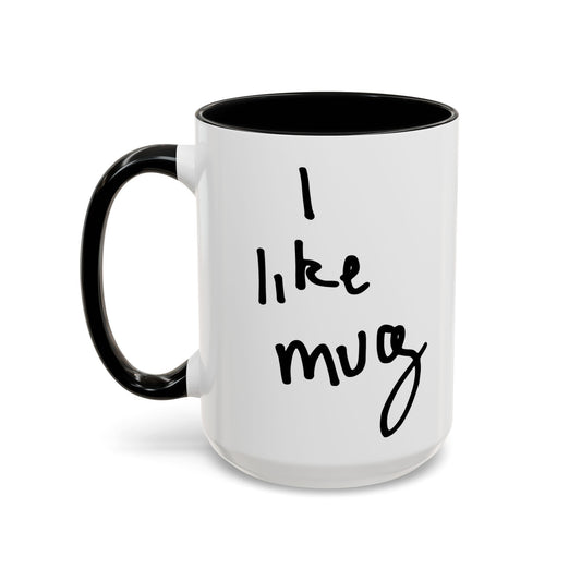 I Like Mug