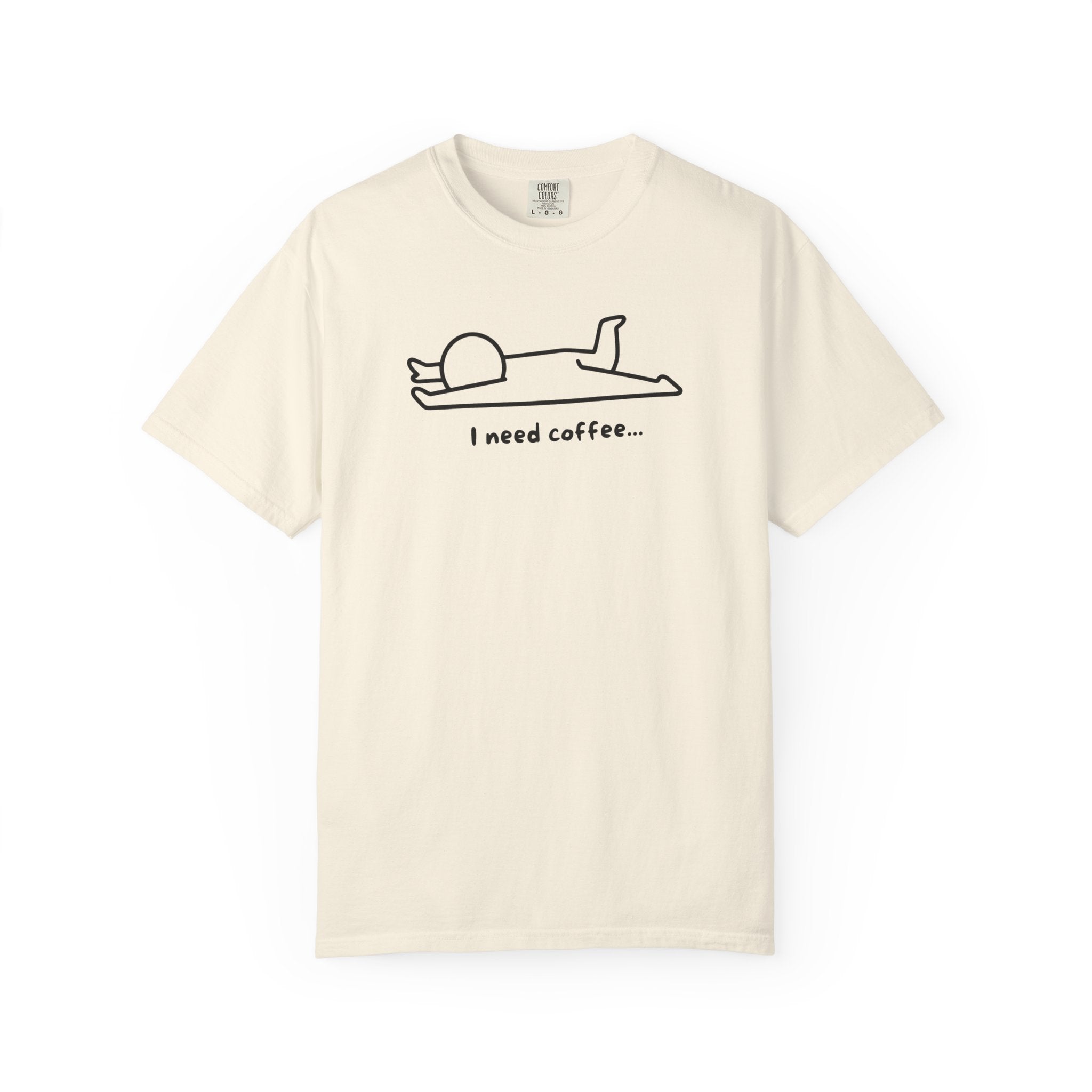I Need Coffee T-Shirt sick mug