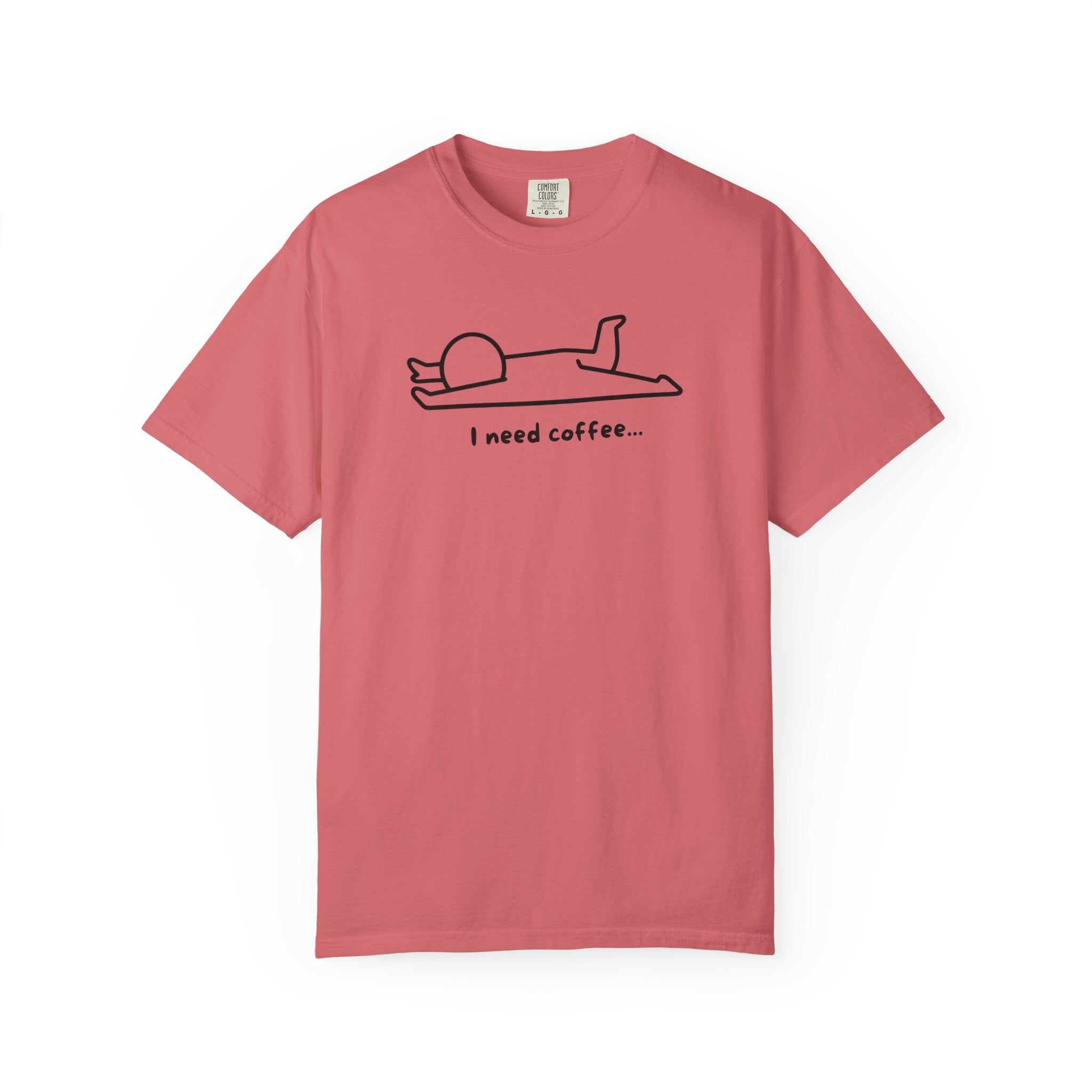 I Need Coffee T-Shirt sick mug