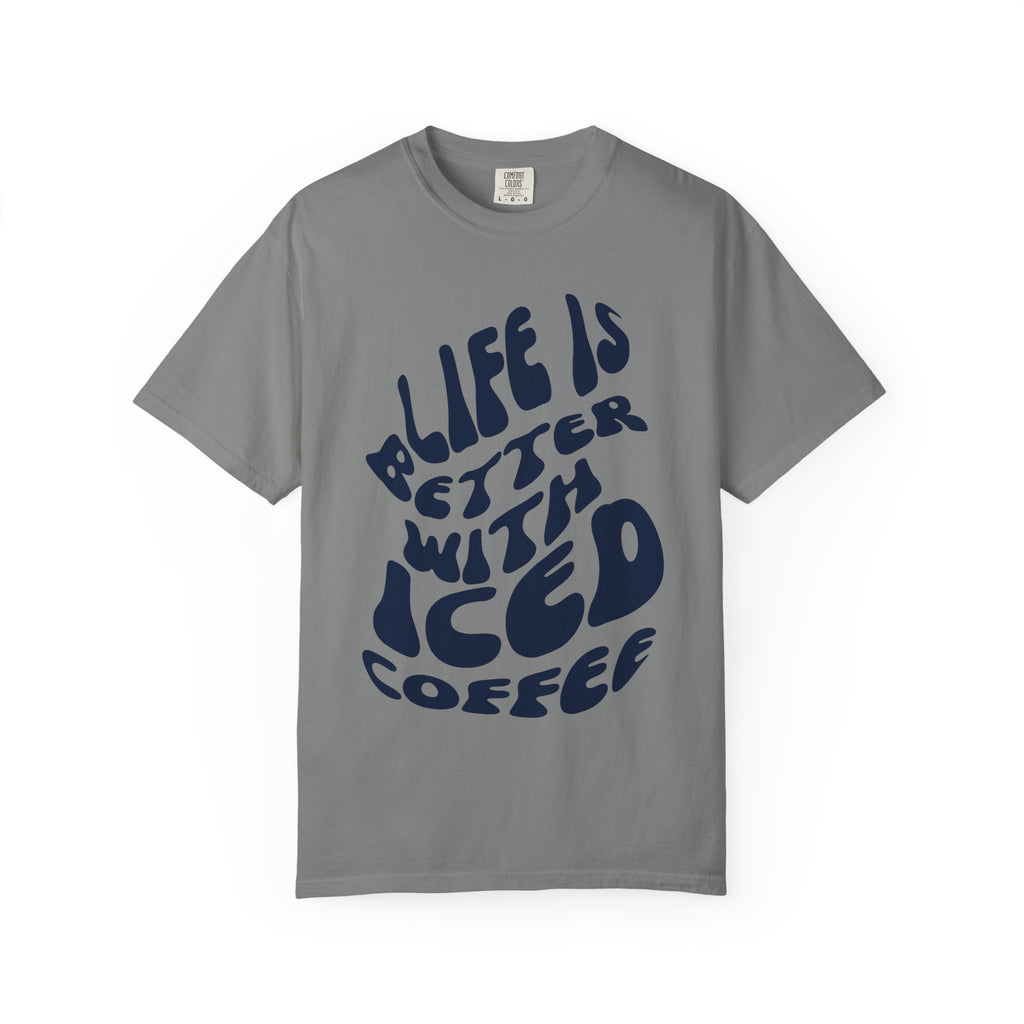 Life Is Better With Iced Coffee T-Shirt