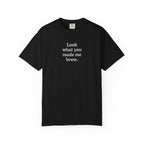 Look What You Made Me Brew T-Shirt