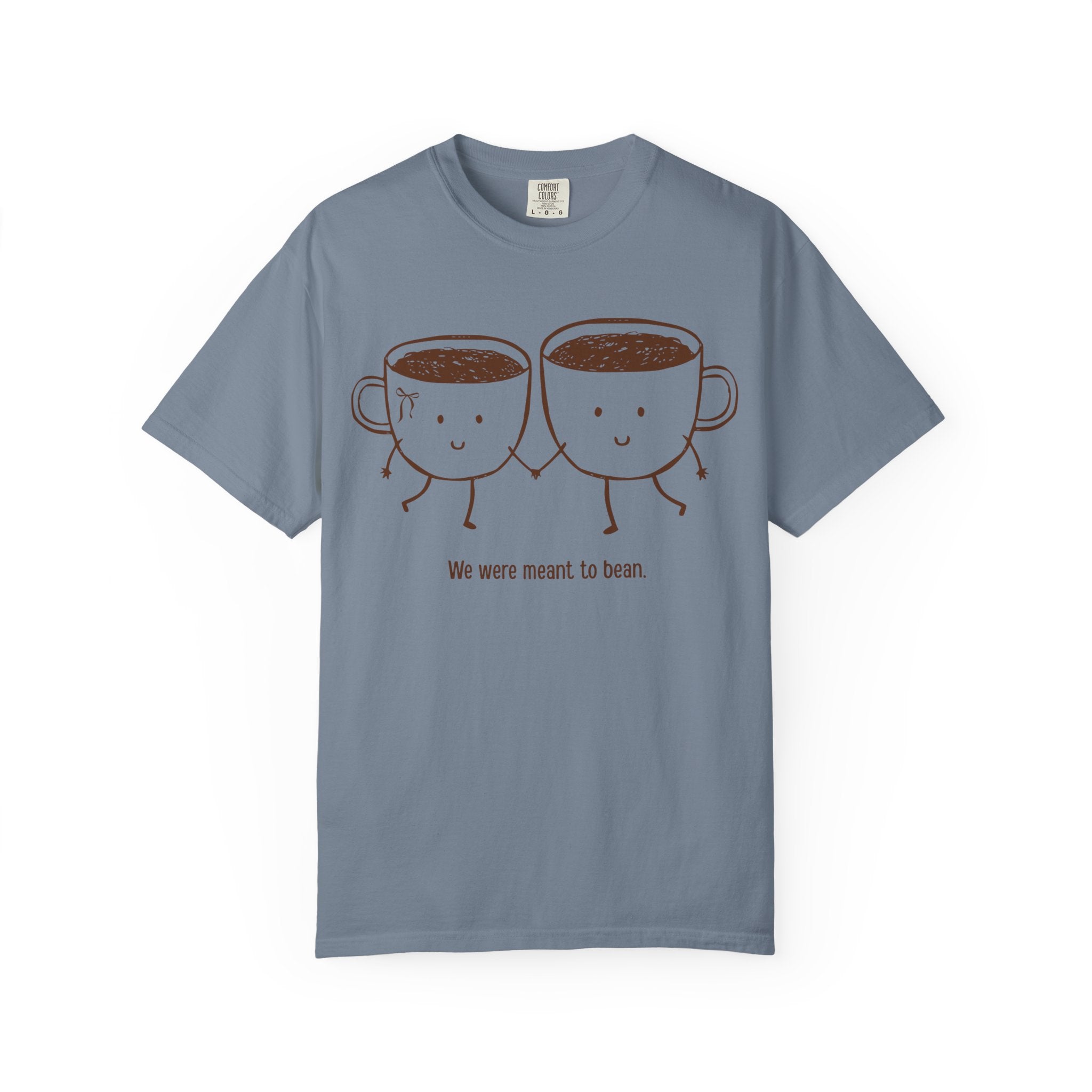 Meant to Bean T-Shirt
