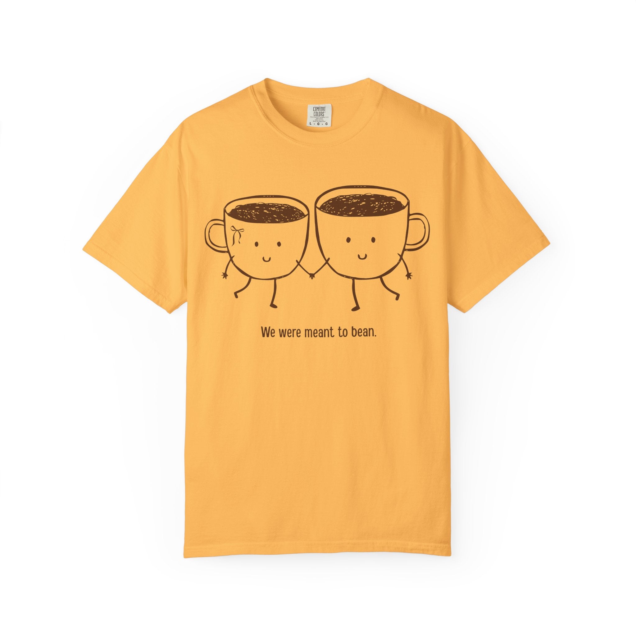 Meant to Bean T-Shirt