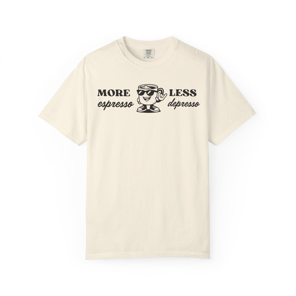 More Espresso Less Depresso T-Shirt