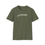 No Caffeine T-Shirt