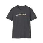 No Caffeine T-Shirt grey