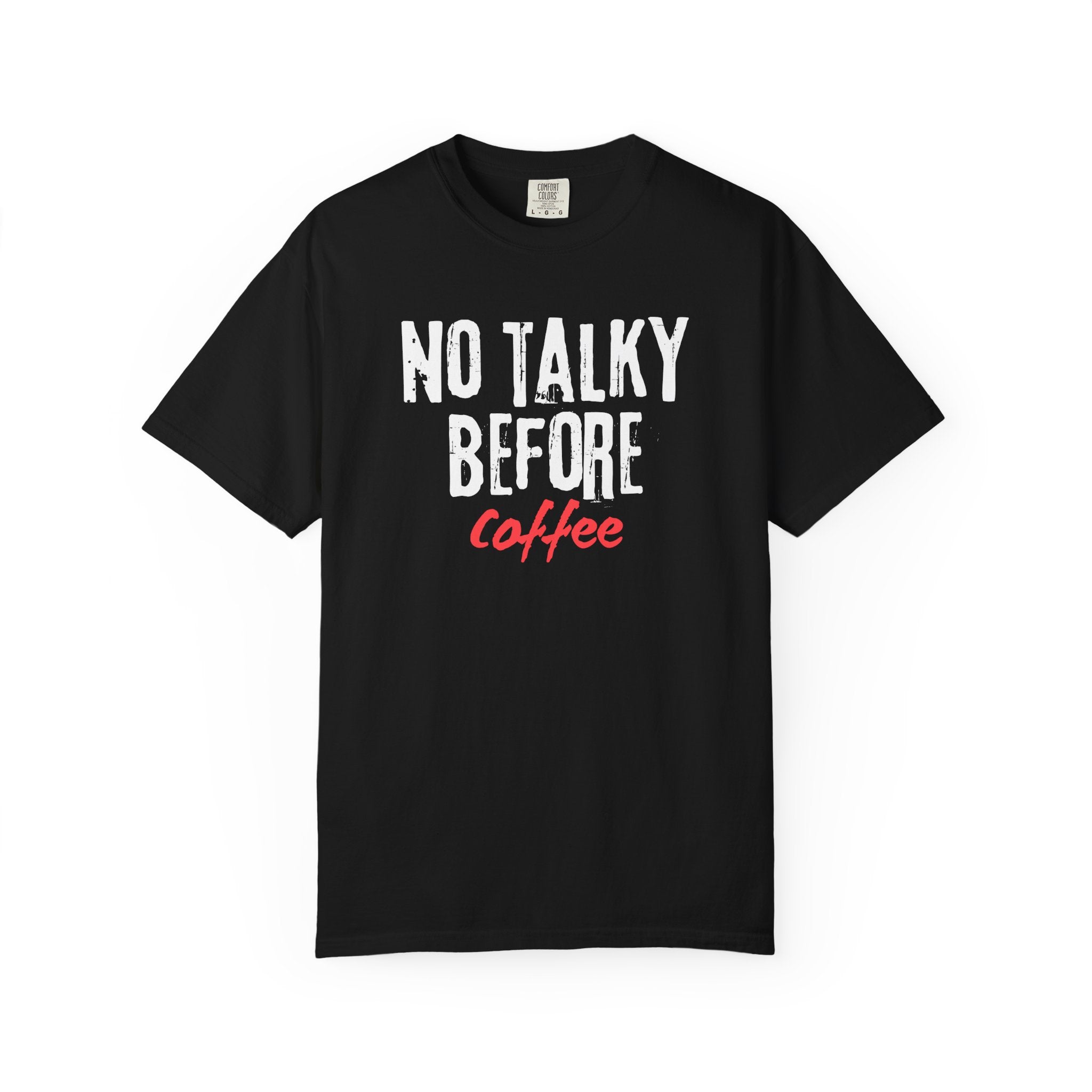 No Talky Before Coffee T-Shirt