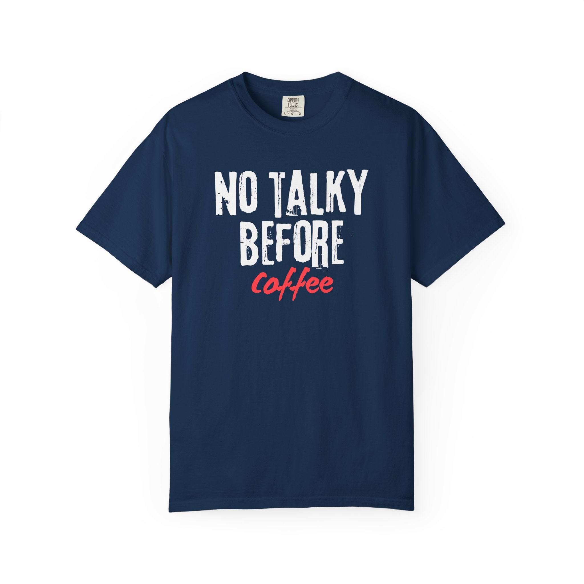 No Talky Before Coffee T-Shirt