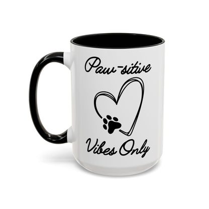 Paw-sitive Vibes Only Coffee Mug right