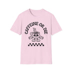 Pink Caffeine or Die T-Shirt