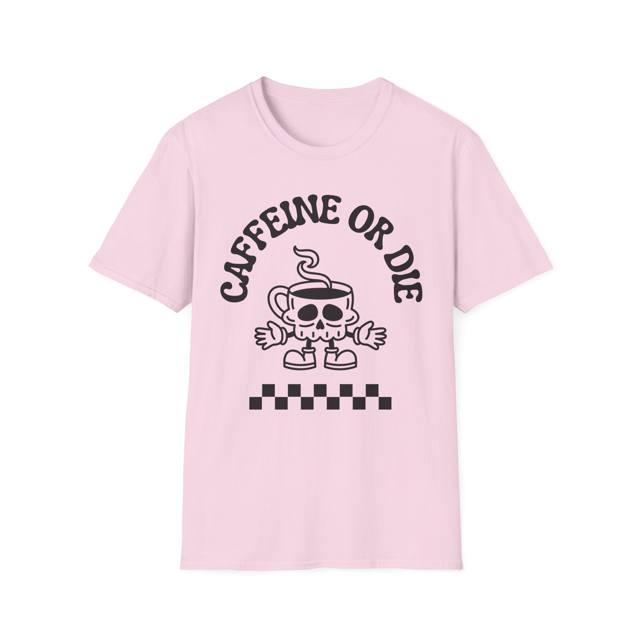 Pink Caffeine or Die T-Shirt