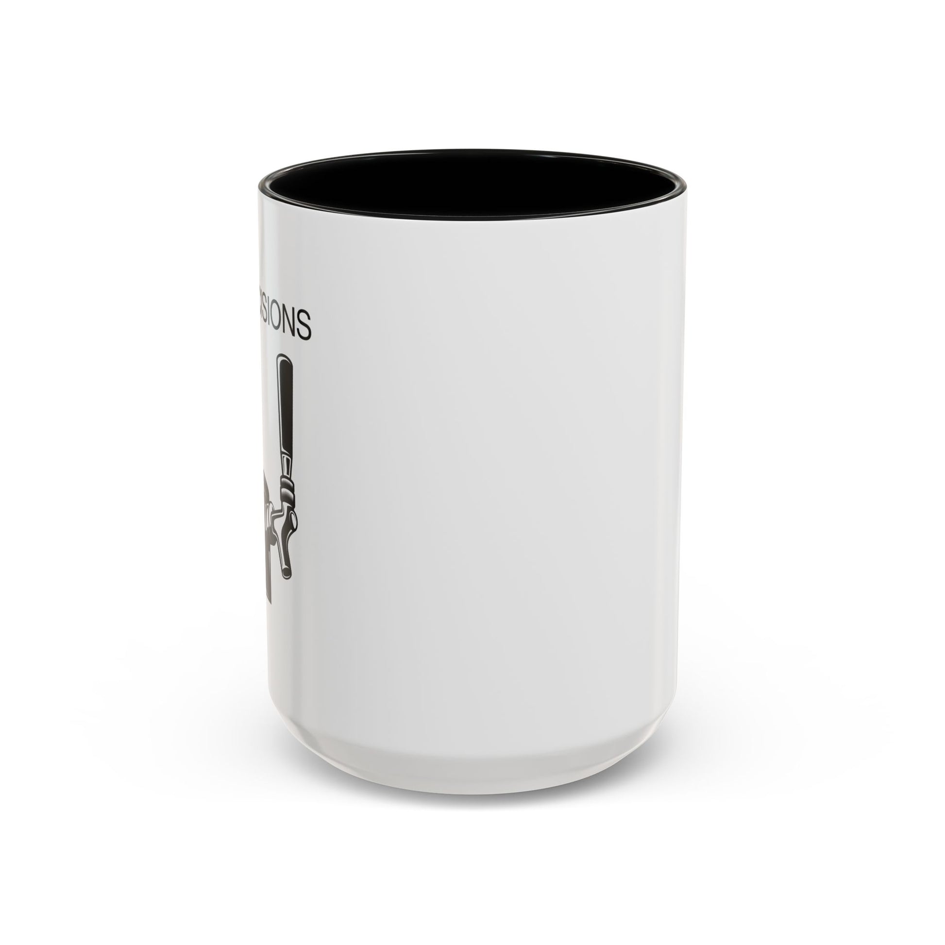 Pour Decisions Coffee Mug front