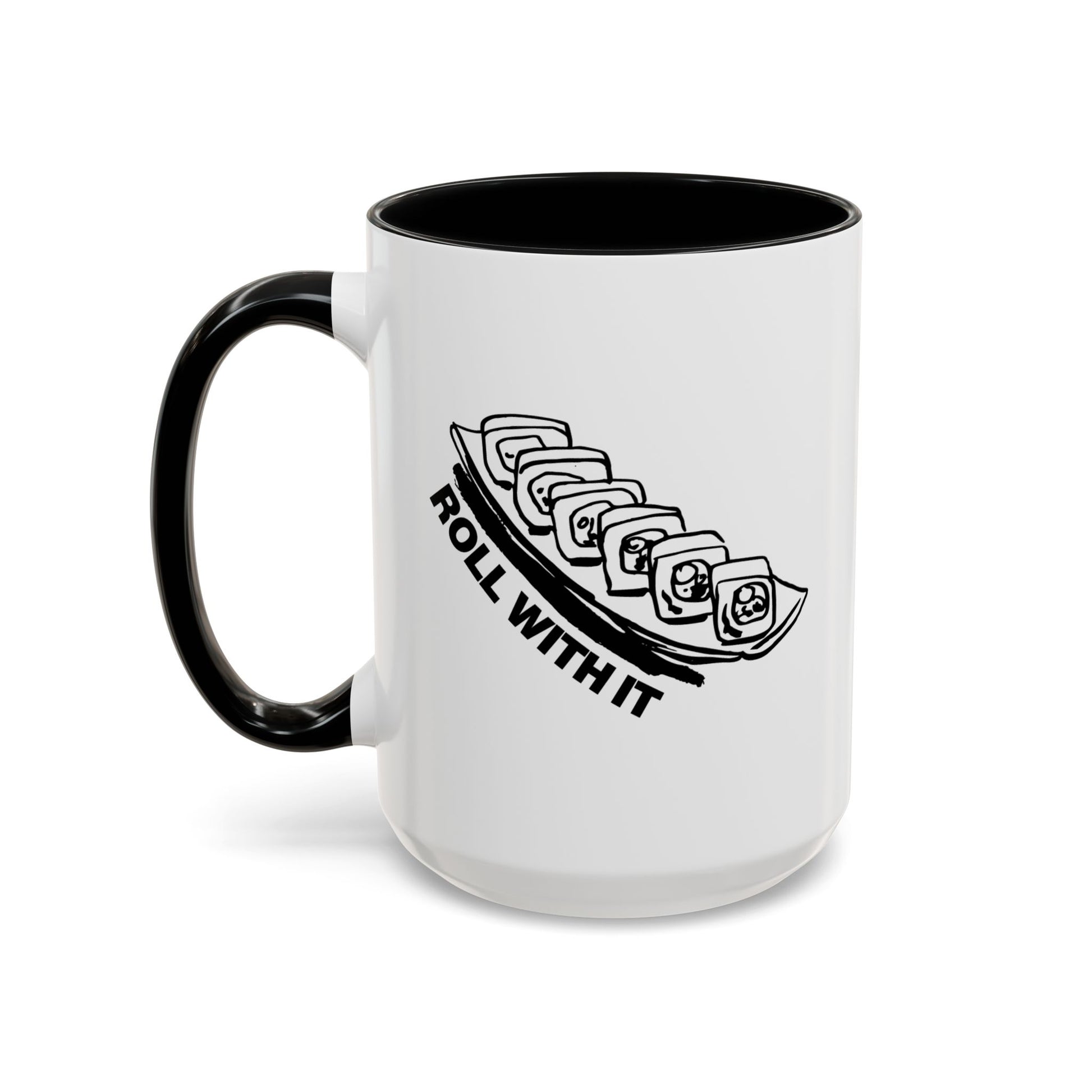 Roll With It Coffee Mug right