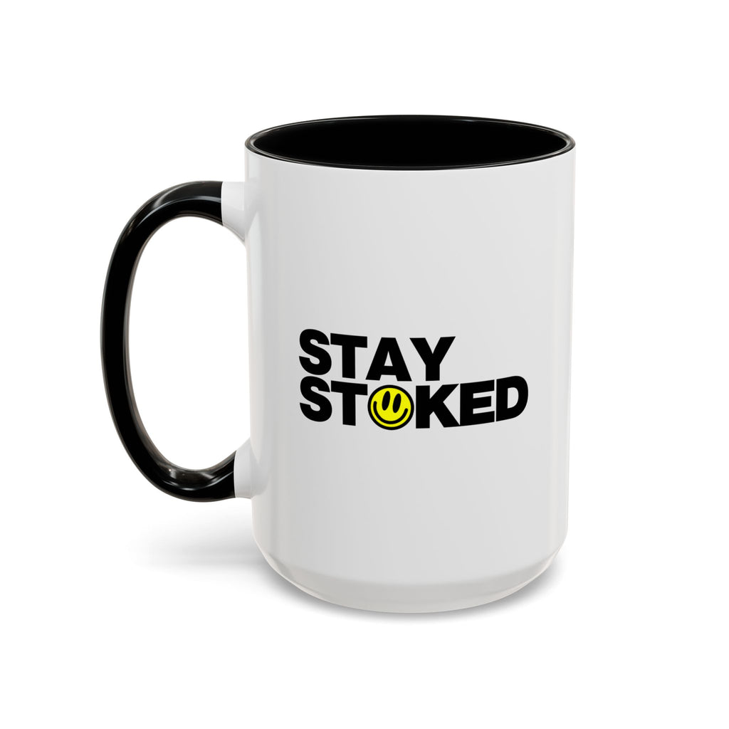 Stay Stoked Mug Right