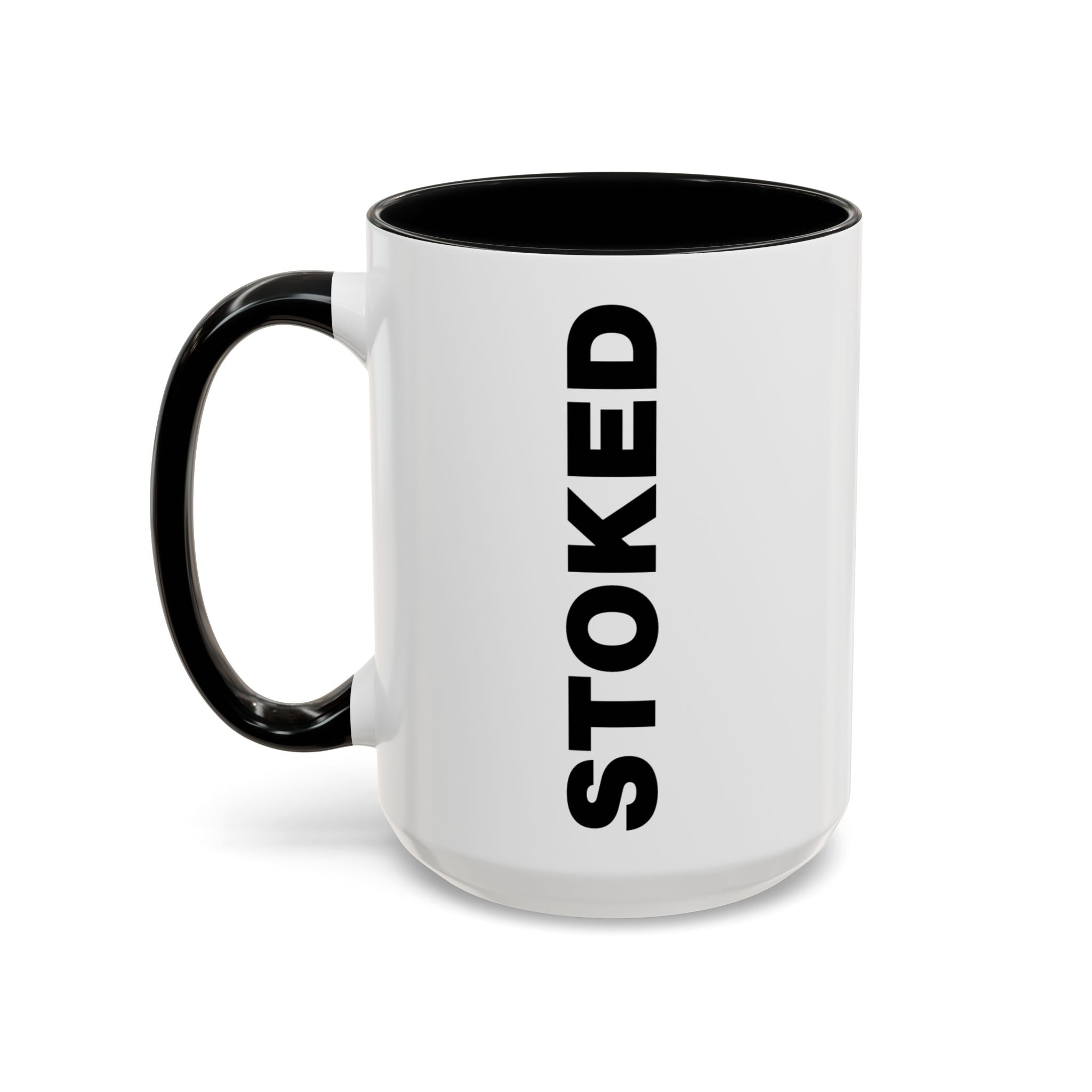 Stoked Motivational Coffee Mug