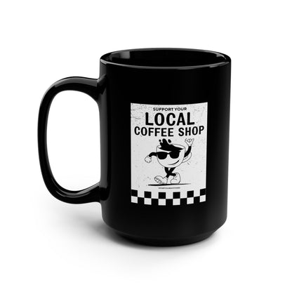 Support Your Local Coffee Shop Mug